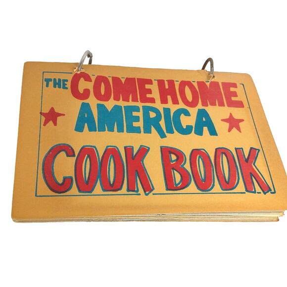 McGovern Cookbook Committee Other - Vintage George McGovern 1972 Presidential Campaign Come Home America Cook Book